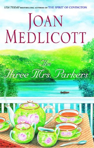Joan A. Medlicott/The Three Mrs. Parkers