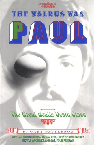R. Gary Patterson/The Walrus Was Paul