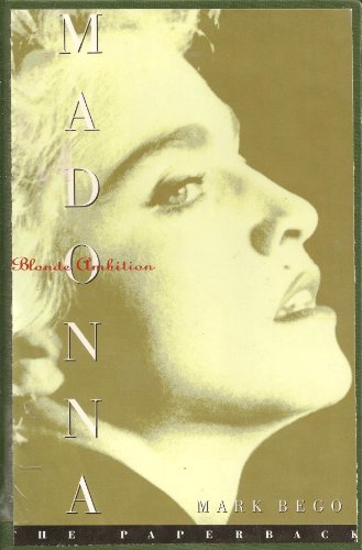 Mark Bego/Madonna: Blonde Ambition