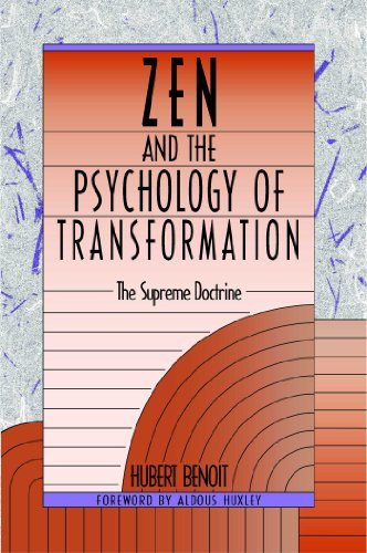 Hubert Benoit Zen And The Psychology Of Transformation The Supreme Doctrine Revised 