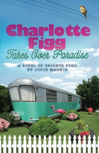 Joyce Magnin/Charlotte Figg Takes Over Paradise