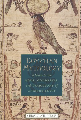 Geraldine Pinch Egyptian Mythology A Guide To The Gods Goddesses And Traditions Of 