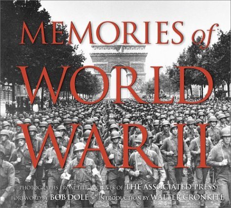 Associated Press Memories Of World War Ii Photographs From The Arc 