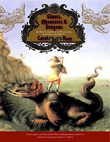 Carol Rose/Giants, Monsters, and Dragons@ An Encyclopedia of Folklore, Legend, and Myth