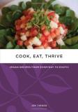 Joy Tienzo Cook Eat Thrive Vegan Recipes From Everyday To Exotic 