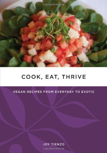 Joy Tienzo Cook Eat Thrive Vegan Recipes From Everyday To Exotic 