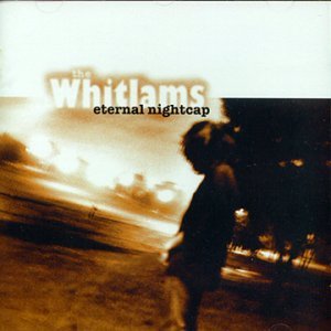 WHITLAMS/Eternal Nightcap Cd