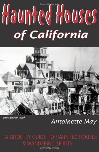 Antoinette May/Haunted Houses of California@3 REV EXP