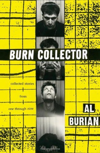 Al Burian Burn Collector Collected Stories From One Through Nine 0002 Edition; 