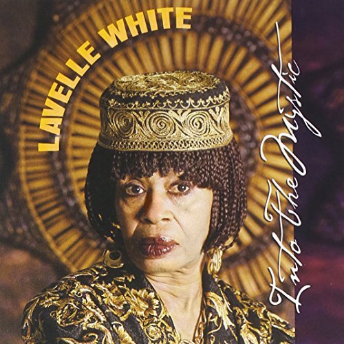 Lavelle White/Into The Mystic