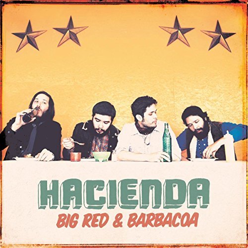 Hacienda Us/Big Red & Barbacoa