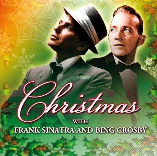 Sinatra/Crosby/Christmas With Frank Sinatra &