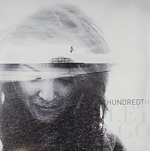 Hundredth/Let Go@Explicit