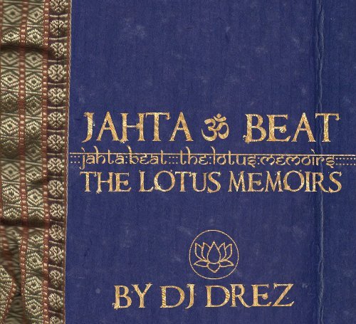 Dj Drez/Jahta Beat: The Lotus Memoirs