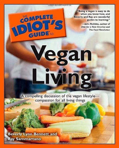 Beverly Lynn Bennett/Complete Idiot's Guide To Vegan Living,The