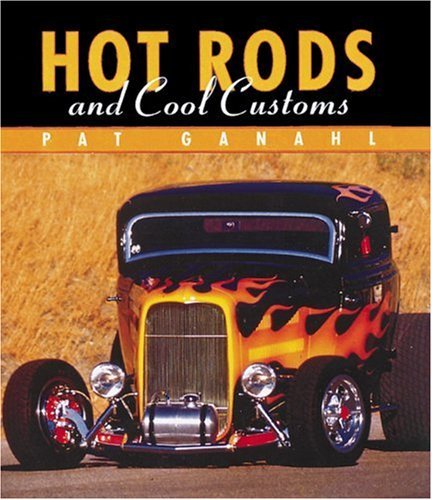 Pat Ganahl Hot Rods And Cool Customs 