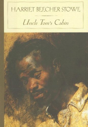 Harriet Beecher Stowe/Uncle Tom's Cabin