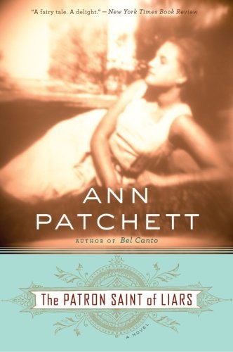 Ann Patchett/The Patron Saint of Liars