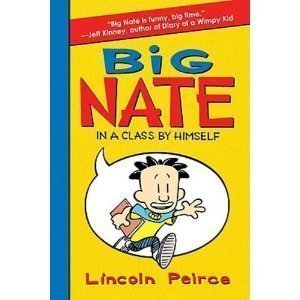 Lincoln Peirce/Big Nate In A Class By Himself