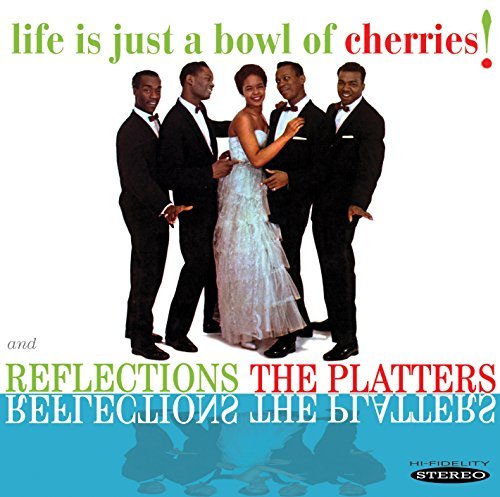 Platters/Life Is Just A Bowl Of Cherrie