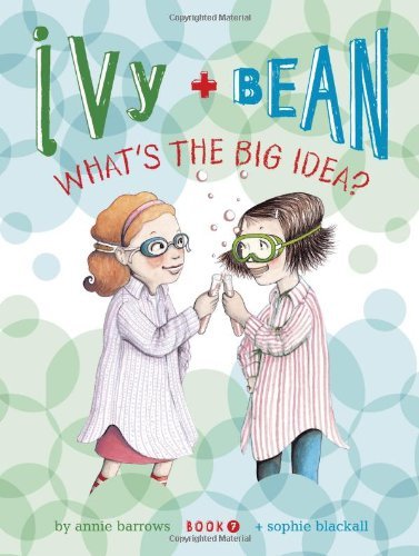Annie Barrows/Ivy And Bean What's The Big Idea? (Book 7)