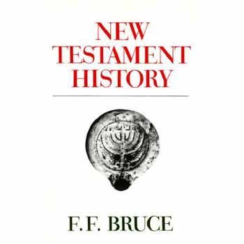 F. F. Bruce New Testament History 