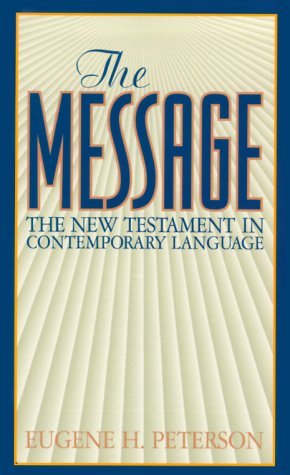The Message &#8212; New Testament In Contemporary