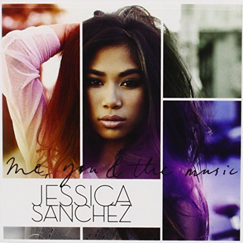 Jessica Sanchez/Me You & The Music