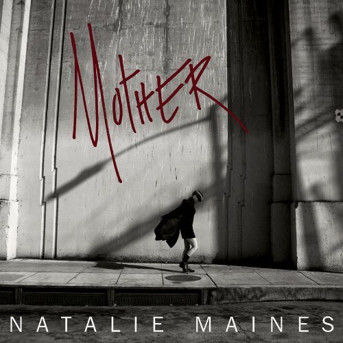 Natalie Maines Mother Mother 