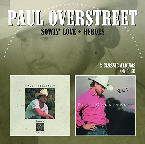 Paul Overstreet/Sowin' Love/Heroes@Import-Gbr