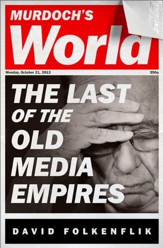 David Folkenflik/Murdoch's World