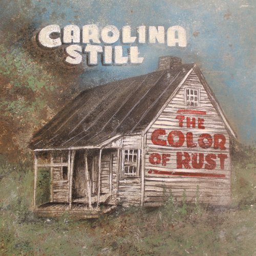 Carolina Still/Color Of Rust@Digipak