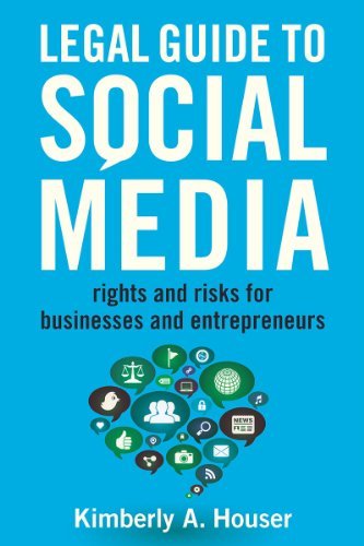 Kimberly A. Houser/Legal Guide to Social Media