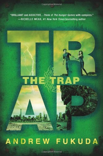 Andrew Fukuda/The Trap
