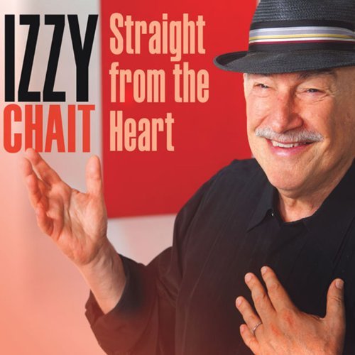 Izzy Chait/Straight From The Heart