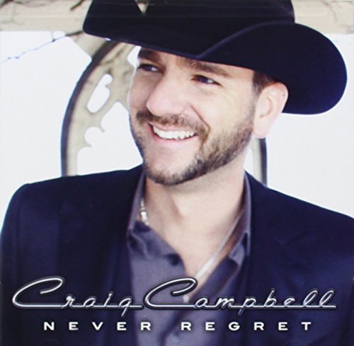 Craig Campbell/Never Regret
