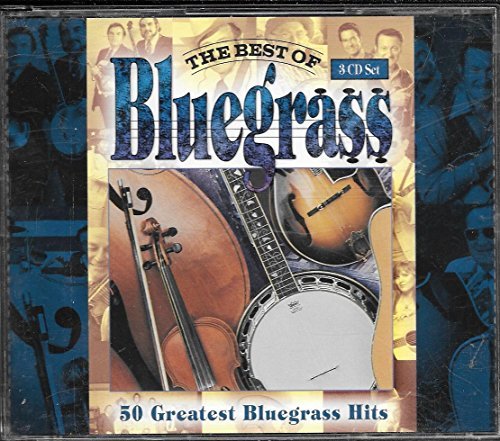 Best Of Bluegrass/50 All-Time Greatest Hits