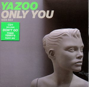 Yazoo/Only You, Pt. 1