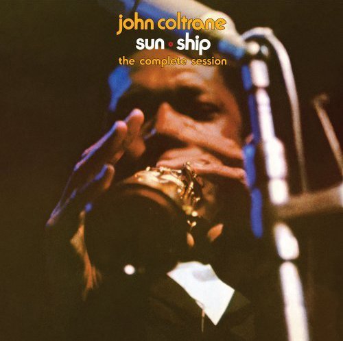 John Coltrane/Sun Ship: The Complete Session@2 Cd