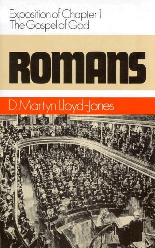 Martyn Lloyd-Jones/Romans 1@ The Gospel of God