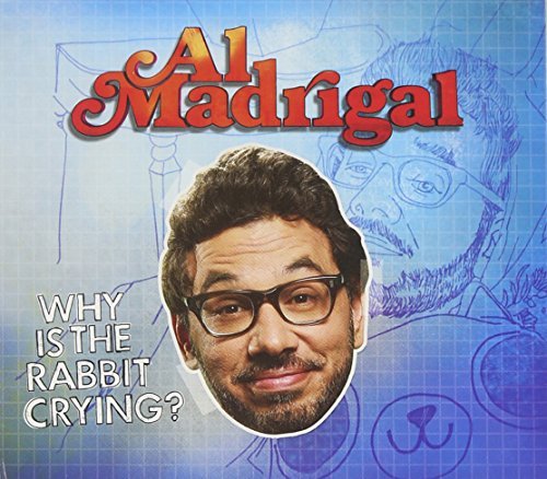 Al Madrigal Why Is The Rabbit Crying? Explicit Version Incl. DVD 