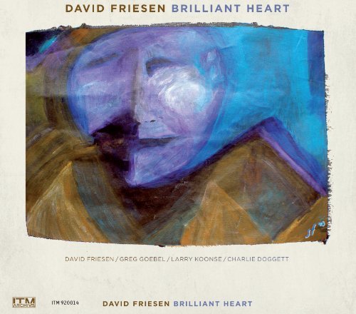 David Friesen Brilliant Heart 