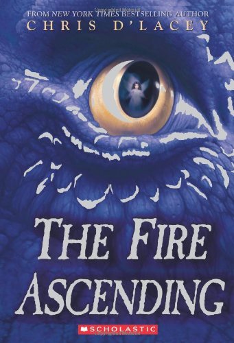 Chris D'Lacey/The Fire Ascending (the Last Dragon Chronicles #7)