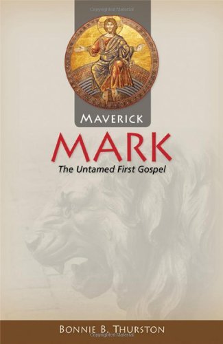 Bonnie B. Thurston Maverick Mark The Untamed First Gospel 