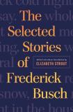 Frederick Busch The Stories Of Frederick Busch 