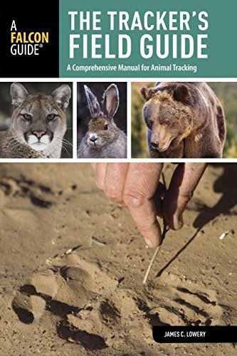 James Lowery Tracker's Field Guide A Comprehensive Manual For Animal Tracking 0002 Edition; 