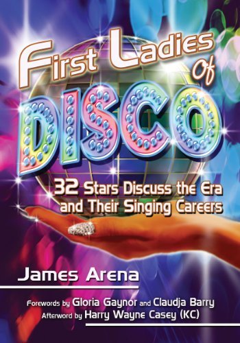 James Arena/First Ladies of Disco@ 29 Stars Discuss the Era and Their Singing Career