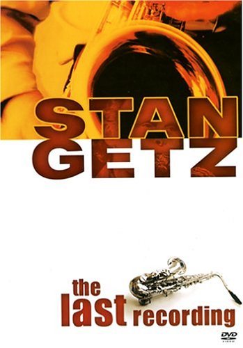 Stan Getz/Last Recording
