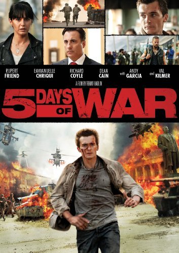 5 Days Of War/Friend/Chriqui/Kilmer/Garcia@Ws@R