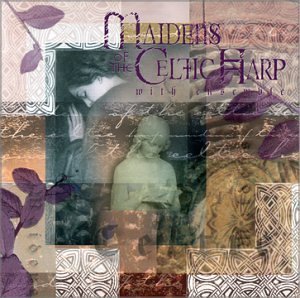 Maidens Of The Celtic Harp Maidens Of The Celtic Harp O'farrell Cullen Dhuill 